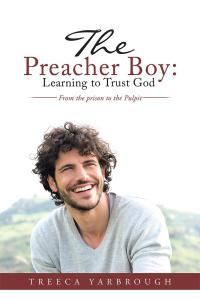 Imagen de portada: The Preacher Boy: Learning to Trust God 9781512754636