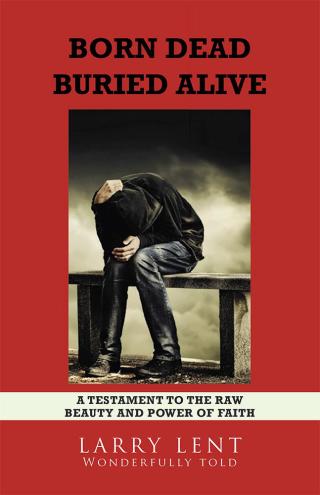 Cover image: Born Dead Buried Alive 9781512754681