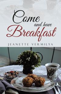 Cover image: Come and Have Breakfast 9781512754926