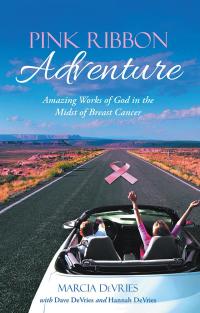 Cover image: Pink Ribbon Adventure 9781512755848