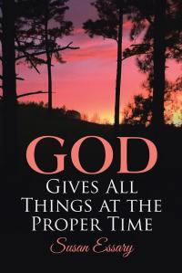 表紙画像: God Gives All Things at the Proper Time