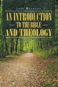 Omslagafbeelding: An Introduction to the Bible and Theology 9781512756425