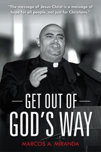 Cover image: Get out of God’S Way 9781512756579