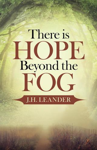 Omslagafbeelding: There Is Hope Beyond the Fog 9781512757149