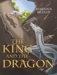 表紙画像: The King and the Dragon 9781512757699
