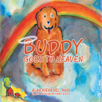 Imagen de portada: Buddy Goes to Heaven 9781512758849