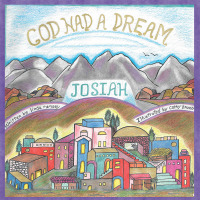 Cover image: God Had a Dream Josiah 9781512759372