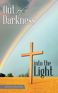 表紙画像: Out of Darkness into the Light 9781512759488