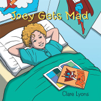 Cover image: Joey Gets Mad 9781512760606
