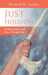 Cover image: Just Hold On 9781512761061