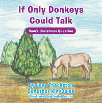 Omslagafbeelding: If Only Donkeys Could Talk 9781512761863
