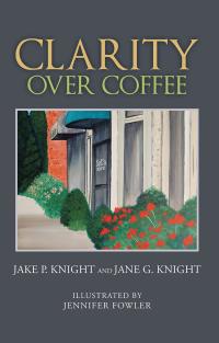 Cover image: Clarity over Coffee 9781512762198