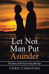 Imagen de portada: Let Not Man Put Asunder 9781512763430