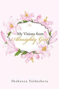 Imagen de portada: My Visions from Almighty God 9781512763546