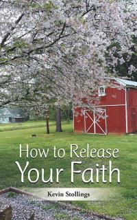 Omslagafbeelding: How to Release Your Faith 9781512763737