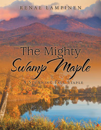 Cover image: The Mighty Swamp Maple 9781512764499