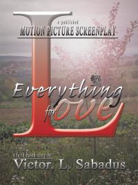 Cover image: Everything for Love 9781512764871