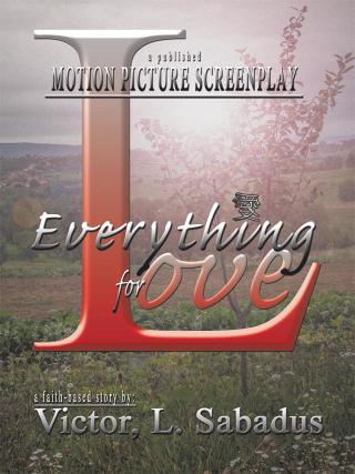 Cover image: Everything for Love 9781512764871