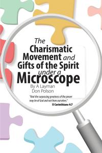 Cover image: The Charismatic Movement and Gifts of the Spirit Under a Microscope 9781512765830