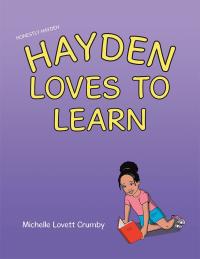 Omslagafbeelding: Honestly Hayden - Hayden Loves to Learn 9781512765984