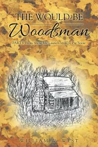 Cover image: The Would-Be Woodsman 9781512766325