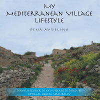 Imagen de portada: My Mediterranean Village Lifestyle 9781512766516