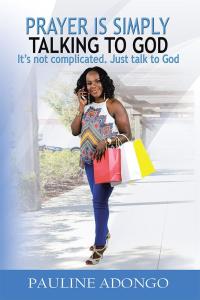 Cover image: Prayer Is Simply Talking to God 9781512766981