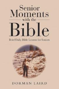 Cover image: Senior Moments with the Bible 9781512767384