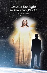 Imagen de portada: Jesus Is the Light in This Dark World 9781512767452
