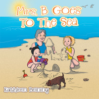 表紙画像: Mrs. B Goes to the Sea 9781512767582