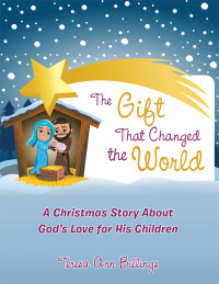 Imagen de portada: The Gift That Changed the World 9781512768114