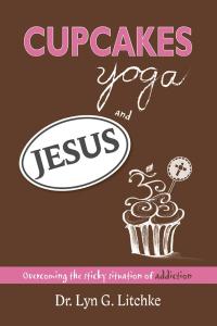 Imagen de portada: Cupcakes, Yoga, and Jesus 9781512769050