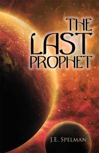 Imagen de portada: The Last Prophet 9781512769234