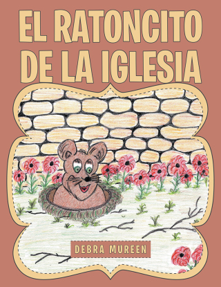 Cover image: El Ratoncito De La Iglesia 9781512770827