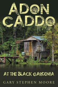 Cover image: Adon Caddo at the Black Gardenia 9781512771602