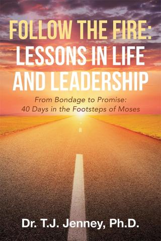 Imagen de portada: Follow the Fire: Lessons in Life and Leadership 9781512773644