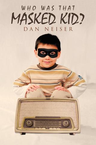 表紙画像: Who Was That Masked Kid? 9781512775761