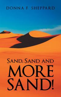 Imagen de portada: Sand, Sand and More Sand! 9781512775907
