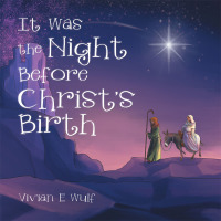 Imagen de portada: It Was the Night Before Christ’S Birth 9781512776027