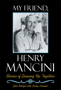 Cover image: My Friend, Henry Mancini 9781512776287