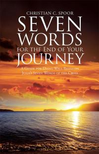 Imagen de portada: Seven Words for the End of Your Journey 9781512776454