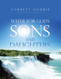 Imagen de portada: Water for God’S Sons and Daughters 9781512777147
