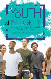 Cover image: The Youth of Integrity 9781512778229