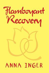 Cover image: Flamboyant Recovery 9781512779646