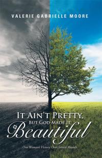 Cover image: It Ain’T Pretty, but God Made It Beautiful 9781512780437