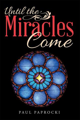 Cover image: Until the Miracles Come 9781512781359