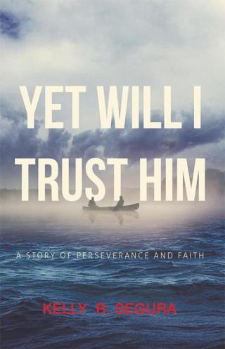 Cover image: Yet Will I Trust Him 9781512782127