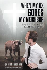 Cover image: When My Ox Gores My Neighbor 9781512782530