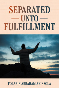 Cover image: Separated Unto Fulfillment 9781512782745