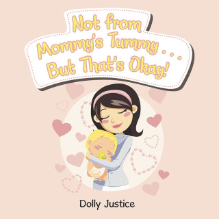 Cover image: Not from Mommy’S Tummy . . . but That’S Okay! 9781512784336